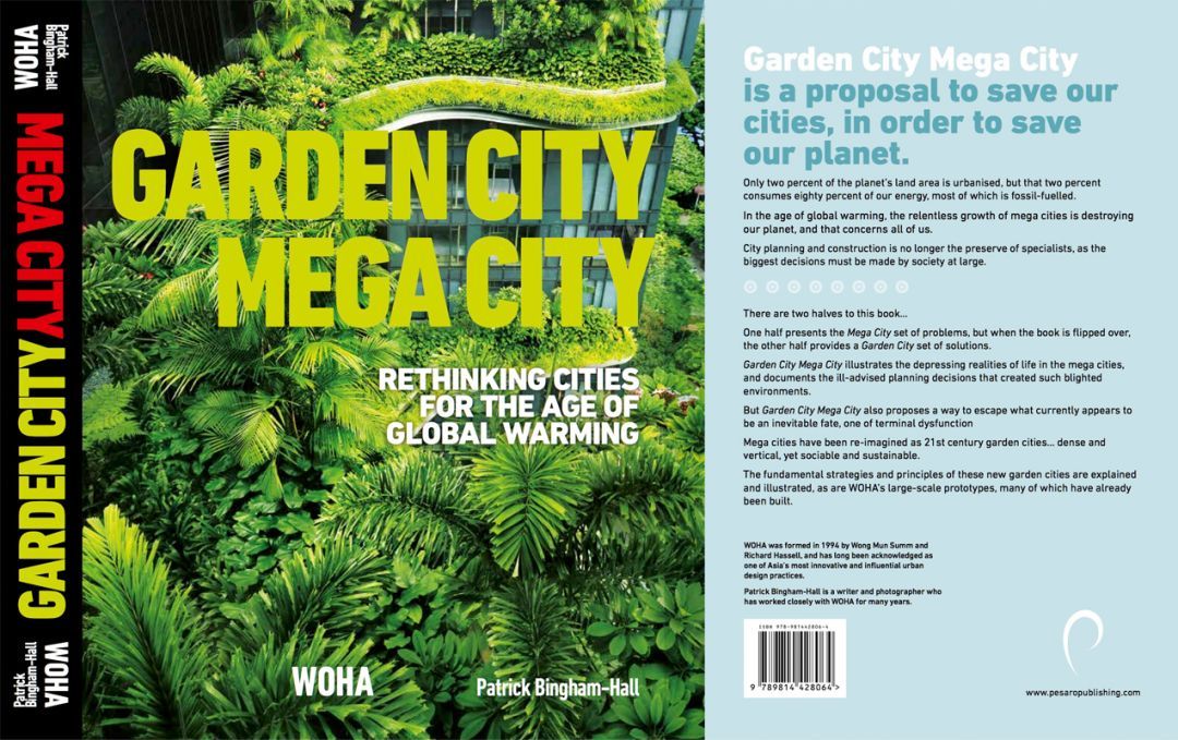 《花园城市，巨型城市》封面 / Cover of Garden City, Mega City&copy;WOHA
